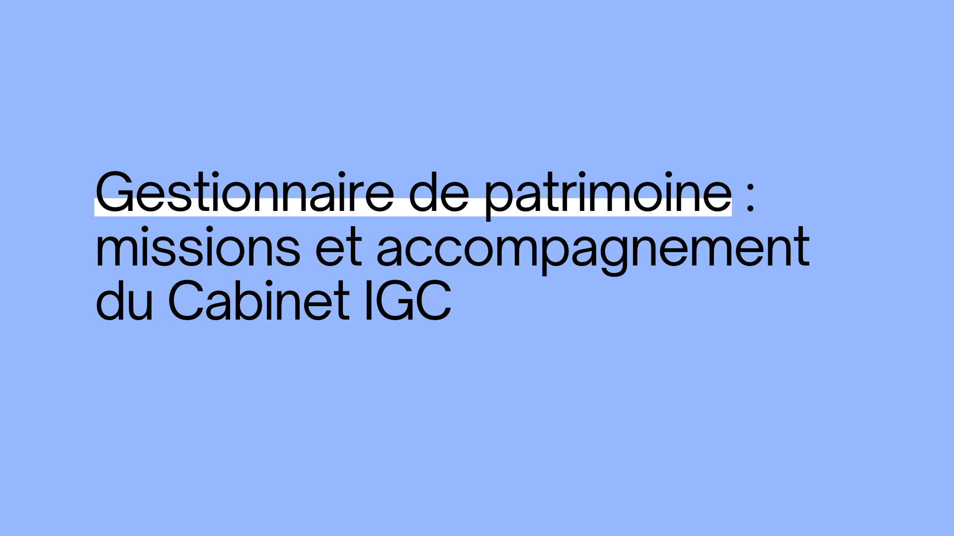 Qu'est-ce que la gestion de patrimoine aujourd'hui