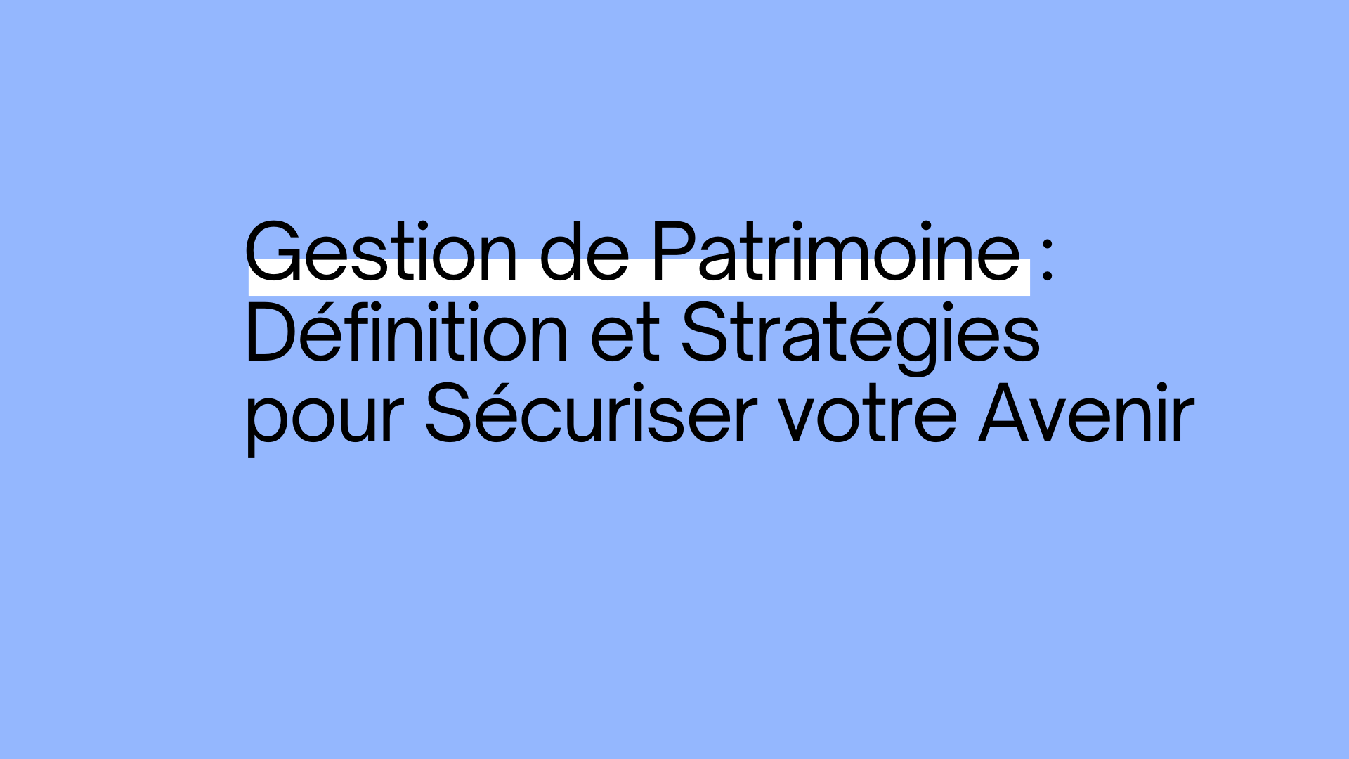 Gestion de Patrimoine : Services et Stratégies