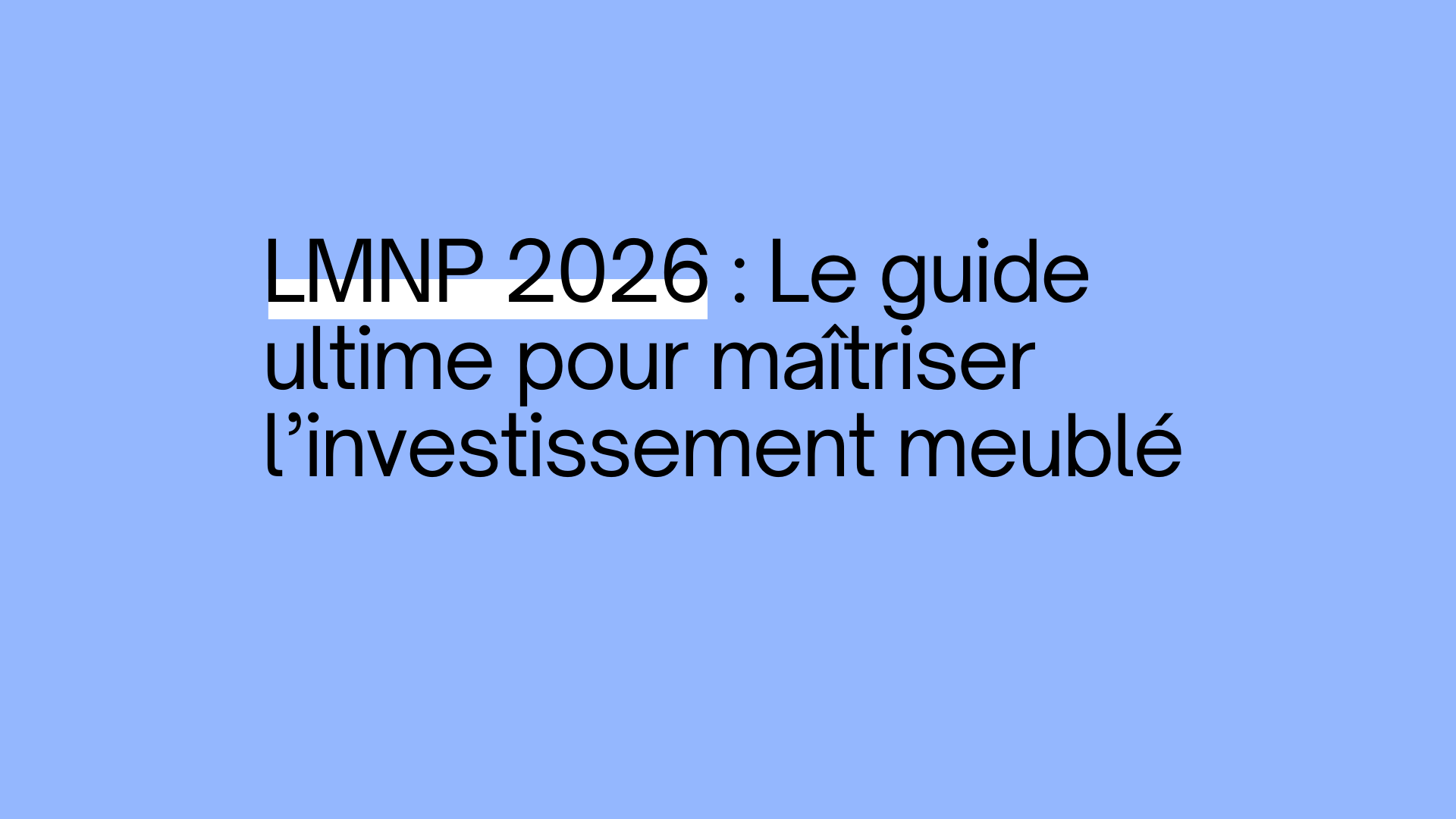 LMNP : Investissez de manière optimale en immobilier