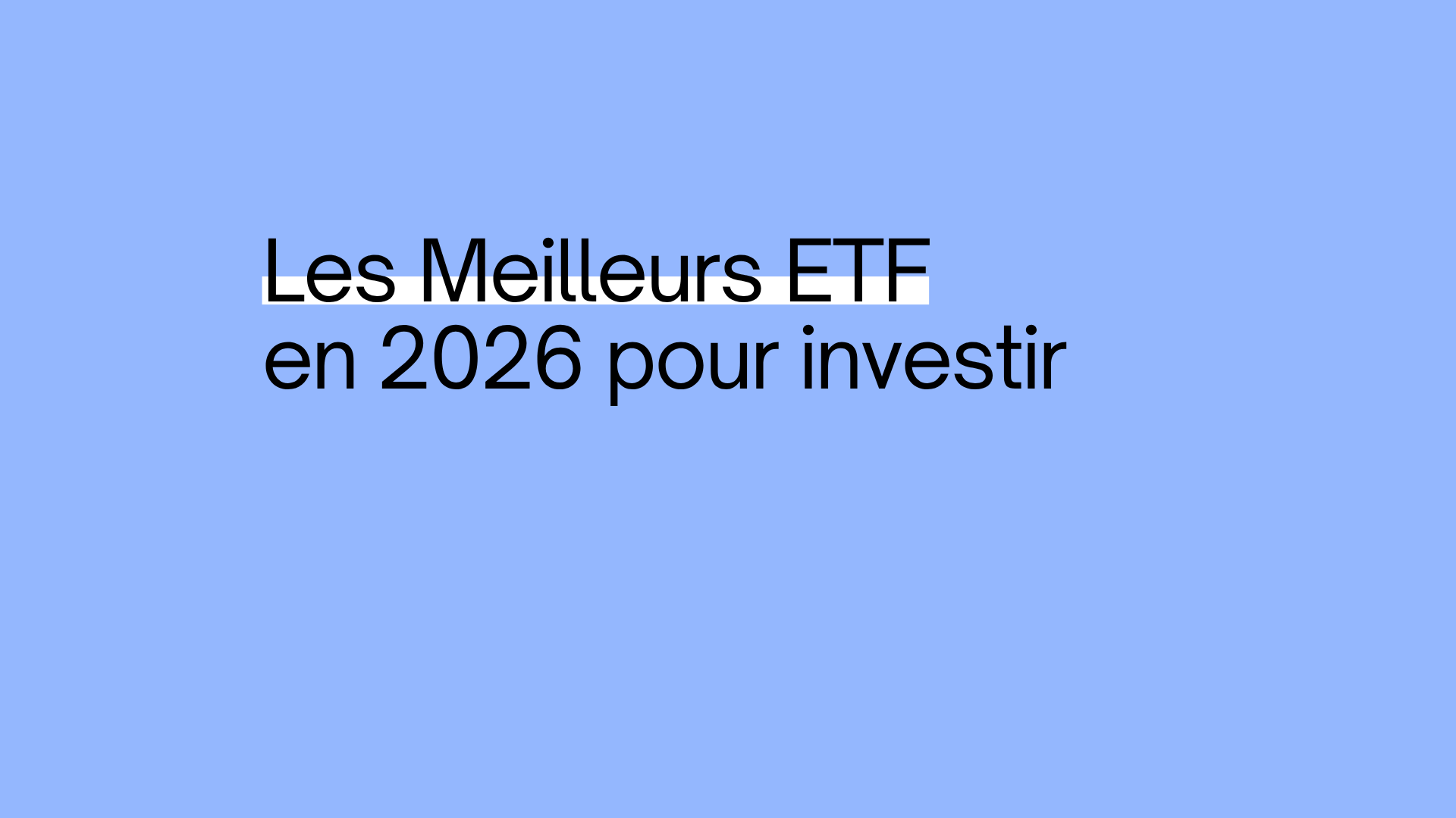 Les meilleurs ETF en 2026 pour investir