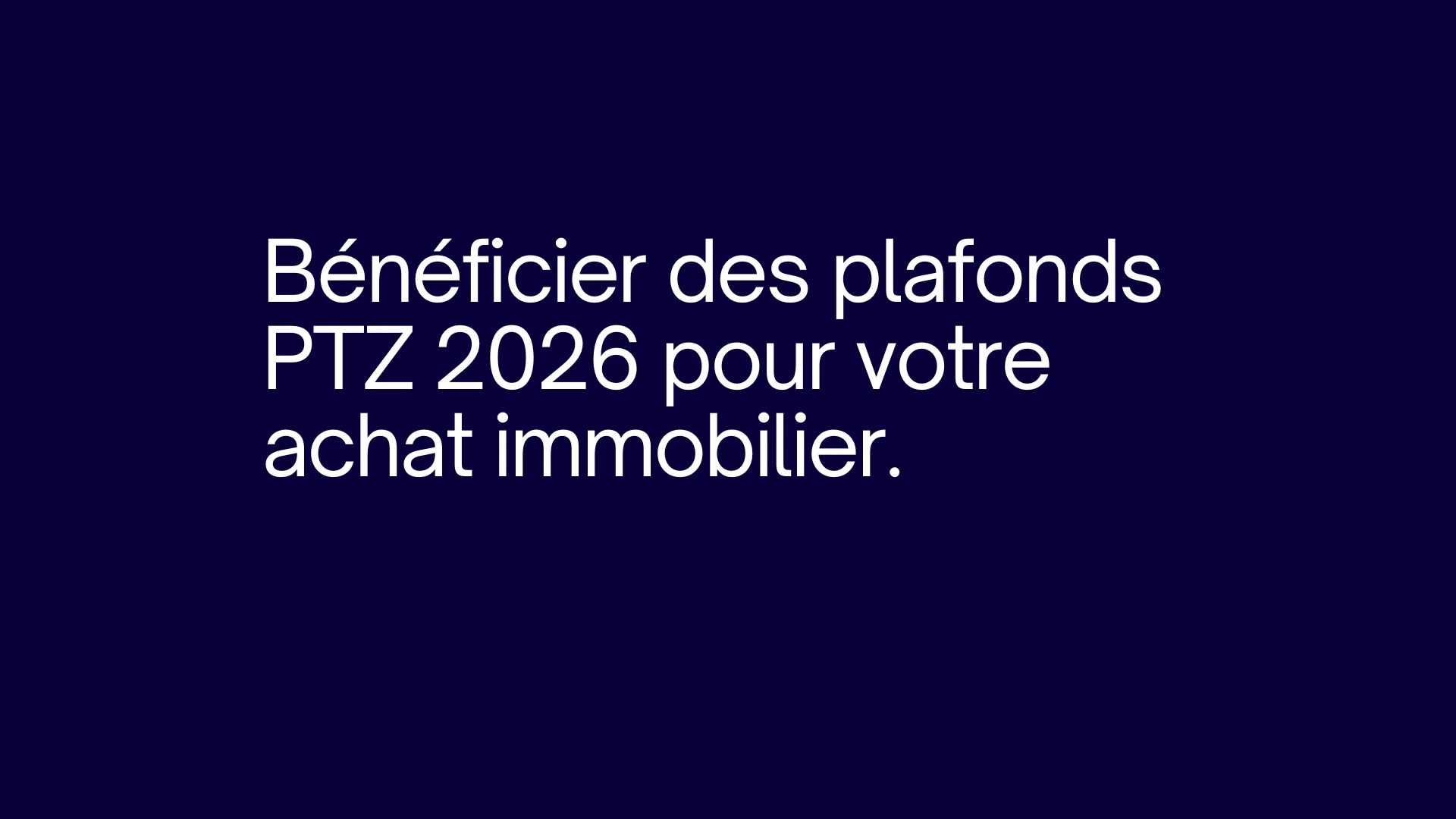 Bénéficier des plafonds PTZ 2026 pour votre achat immobilier
